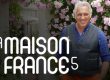 LA MAISON FRANCE 5